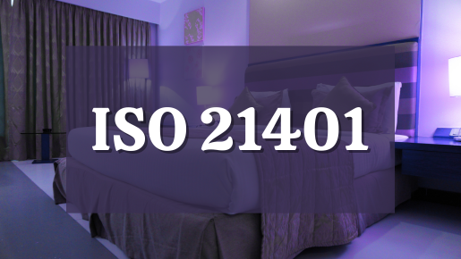 ISO 21401 – Sustainable Tourism & Accommodation Certification